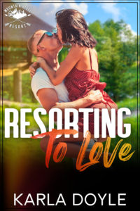 Resorting to Love by Karla Doyle