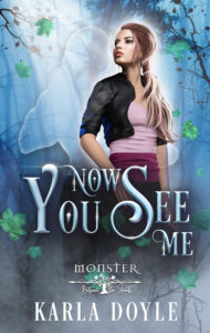 Now You See Me by Karla Doyle