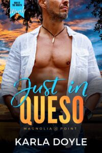 Just in Queso by Karla Doyle